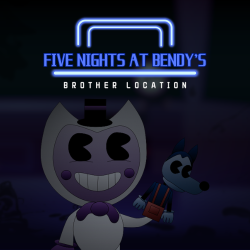 Five Night's At Bendy's Brother Location